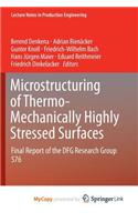 Microstructuring of Thermo-Mechanically Highly Stressed Surfaces