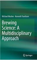 Brewing Science: A Multidisciplinary Approach