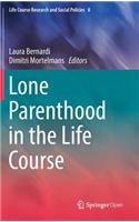 Lone Parenthood in the Life Course