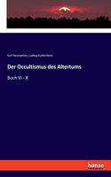 Occultismus des Altertums: Buch VI - X