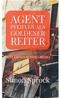 Agent Pfeiffer als goldener Reiter