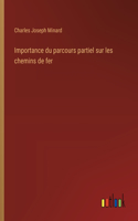 Importance du parcours partiel sur les chemins de fer