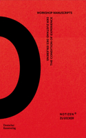 Der Zustand des Erlebens – The Condition of Experience
