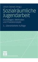 Sozialräumliche Jugendarbeit