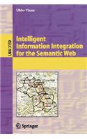 Intelligent Information Integration for the Semantic Web