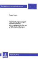 Rueckstellungen wegen Produkthaftung: Informationsgrundlagen und Entscheidungen