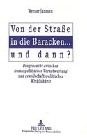 Von der Strae in die Baracken ... und dann?