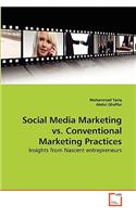 Social Media Marketing vs. Conventional Marketing Practices