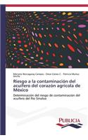 Riesgo a la contaminación del acuífero del corazón agrícola de México