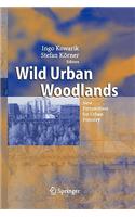 Wild Urban Woodlands