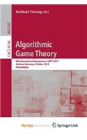 Algorithmic Game Theory: 6th International Symposium, Sagt 2013, Aachen, Germany, October 21-23, 2013, Proceedings