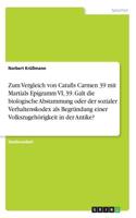 Zum Vergleich von Catulls Carmen 39 mit Martials Epigramm VI, 39. Galt die biologische Abstammung oder der sozialer Verhaltenskodex als Begründung einer Volkszugehörigkeit in der Antike?