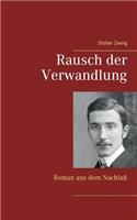 Rausch der Verwandlung: Roman aus dem Nachlaß(German)