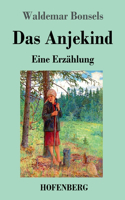 Das Anjekind