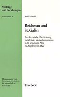 Reichenau Und St. Gallen: Ihre Literarische Uberlieferung Zur Zeit Des Klosterhumanismus in St. Ulrich Und Afra Zu Augsburg Um 1500(Vortrage Und Forschungen - Sonderbande)