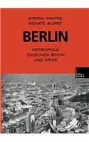 Berlin: Metropole Zwischen Boom Und Krise