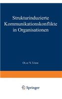 Strukturinduzierte Kommunikationskonflikte in Organisationen