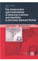 Construction and Contestation of American Cultures and Identities in the Early National Period