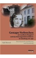 Gestapo-Verbrechen im Landkreis Burgdorf und das Schwurgerichtsverfahren in Lüneburg von 1950. Eine historische Annäherung und Einordnung