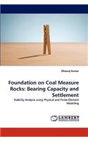 Foundation on Coal Measure Rocks: Bearing Capacity and Settlement