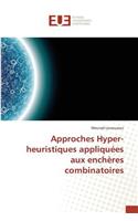 Approches Hyper-Heuristiques Appliquées Aux Enchères Combinatoires