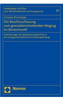 Die Beschlussfassung Zum Grenzuberschreitenden Wegzug Im Binnenmarkt