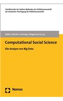 Computational Social Science: Die Analyse Von Big Data