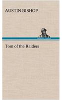 Tom of the Raiders: (English)