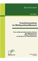 Franchisesysteme im Multipunktwettbewerb