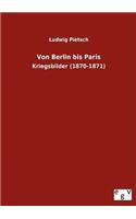 Von Berlin Bis Paris