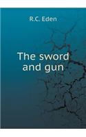 The Sword and Gun