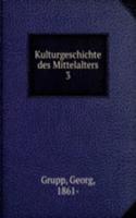 Kulturgeschichte des Mittelalters