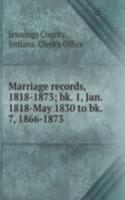 Marriage records, 1818-1873