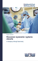 Kluczowe wyzwania i pytania otwarte