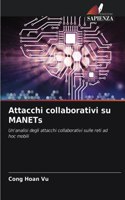 Attacchi collaborativi su MANETs