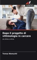 Dopo il progetto di vittimologia in carcere