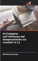 Un'indagine sull'influenza del temperamento sui risultati in L2