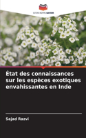 État des connaissances sur les espèces exotiques envahissantes en Inde