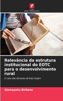 Relevância da estrutura institucional do EOTC para o desenvolvimento rural