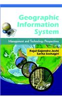 Geographic Information System: Management & Technology Perspectives