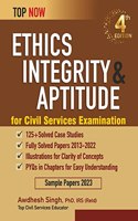 Ethics, Integrity & Aptitude for Civil Services Examination: Fourth Edition, Includes fully-solved papers 2013-22 (Top Now)