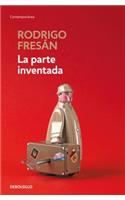 La Parte Inventada / The Invented Part