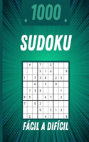 1000 Sudoku Fácil a Difícil: 1000 Sudokus de fácil a difícil con soluciones