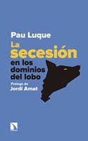 La secesion en los dominios del lobo