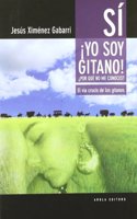 Si,: Por Que No Me Conoces?: El Via Crucis de Los Gitanos
