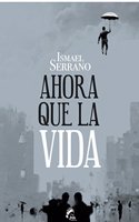 Ahora que la vida