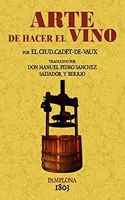 Arte de hacer el vino. Edicion Facsimilar