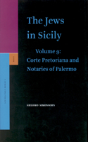Jews in Sicily, Volume 9 Corte Pretoriana and Notaries of Palermo