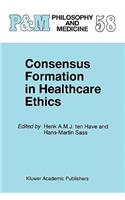 Consensus Formation in Healthcare Ethics