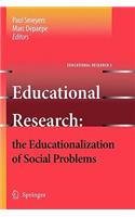 Educational Research: The Educationalization of Social Problems